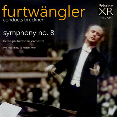 FURTWÄNGLER Bruckner: Symphony No. 8 (15 March 1949) - PASC729